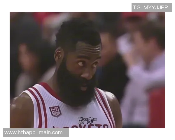 哈登半场表现低迷仅得1分却送出10次助攻展现团队精神